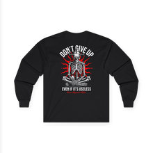 Load image into Gallery viewer, Dont Give Up Long sleeve