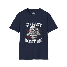 Load image into Gallery viewer, Go Fast Don't Die