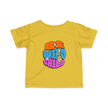 Load image into Gallery viewer, Be Wild Child
