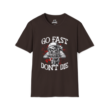 Load image into Gallery viewer, Go Fast Don't Die
