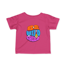 Load image into Gallery viewer, Be Wild Child
