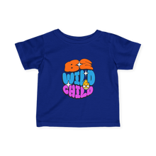 Load image into Gallery viewer, Be Wild Child
