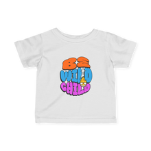 Load image into Gallery viewer, Be Wild Child
